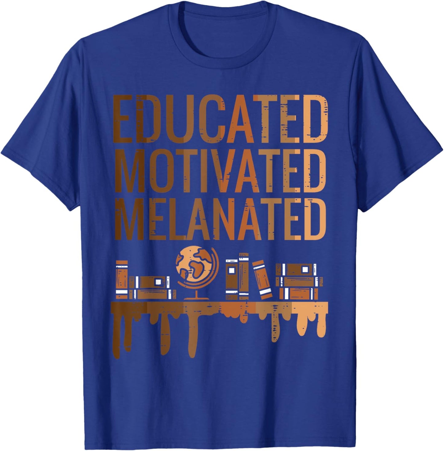 Educated Motivated Melanated Black History African Pride T-Shirt - T-Shirt | Royal