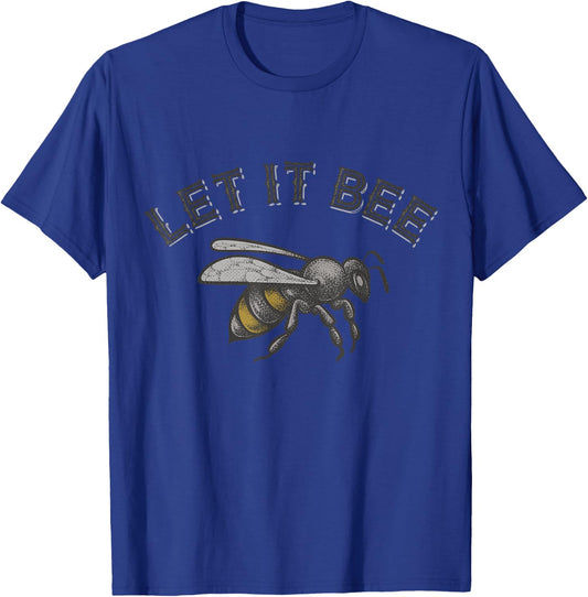 Honey Bee Keeper Clothes Men Funny Saying Let It Bee T-Shirt - T-Shirt | Royal