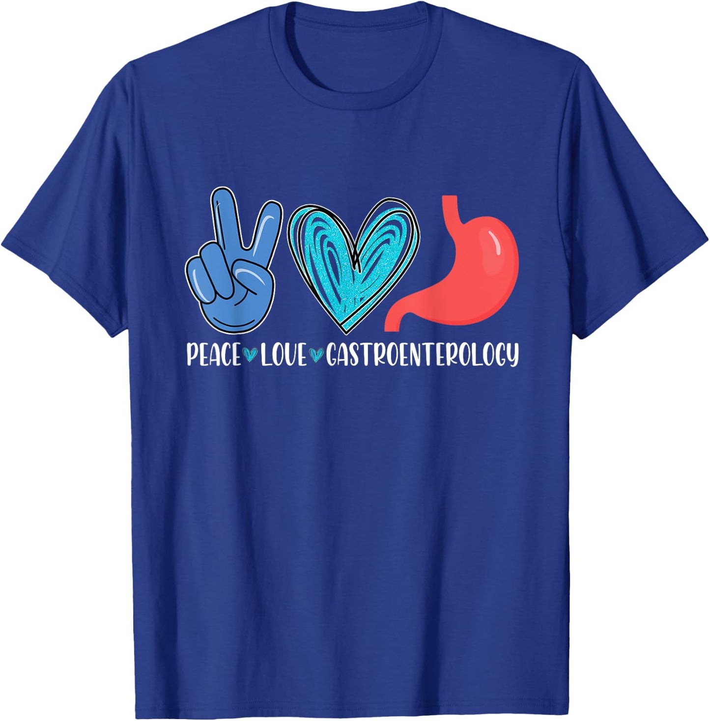 Peace Love Gastroenterology | Gastro Gastroenterologist T-Shirt - T-Shirt | Royal