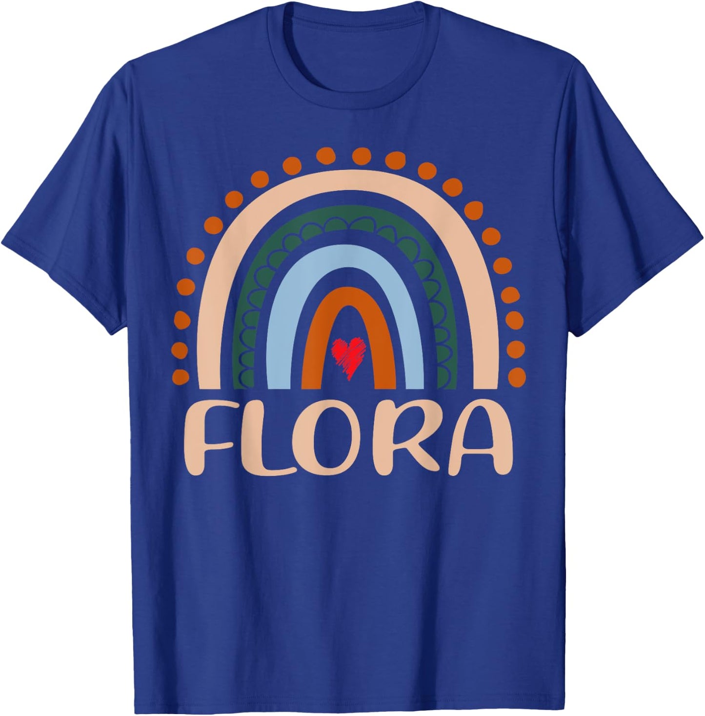 Flora Name Personalized Funny Women Rainbow Flora T-Shirt - T-Shirt | Royal