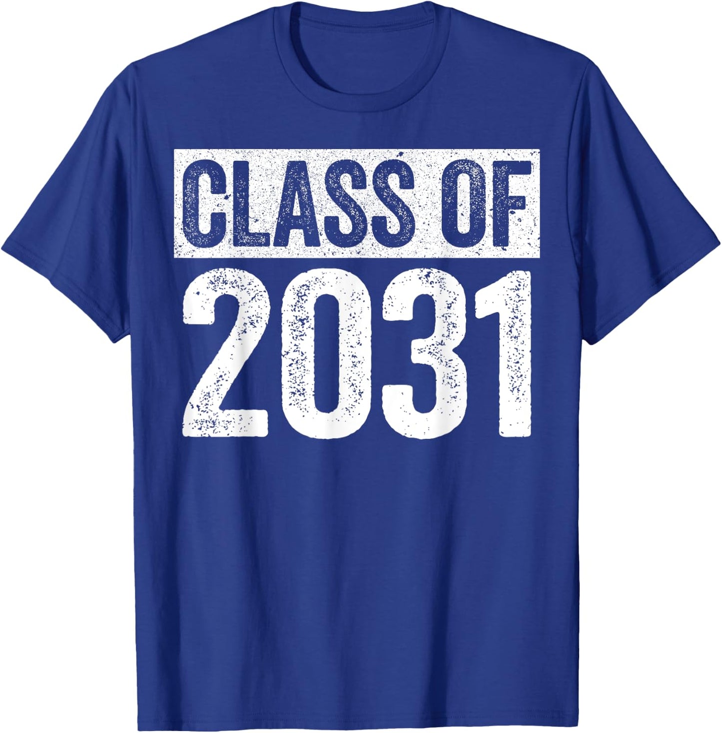Class Of 2031 Shirt Senior 2031 Graduation T-Shirt - T-Shirt | Royal