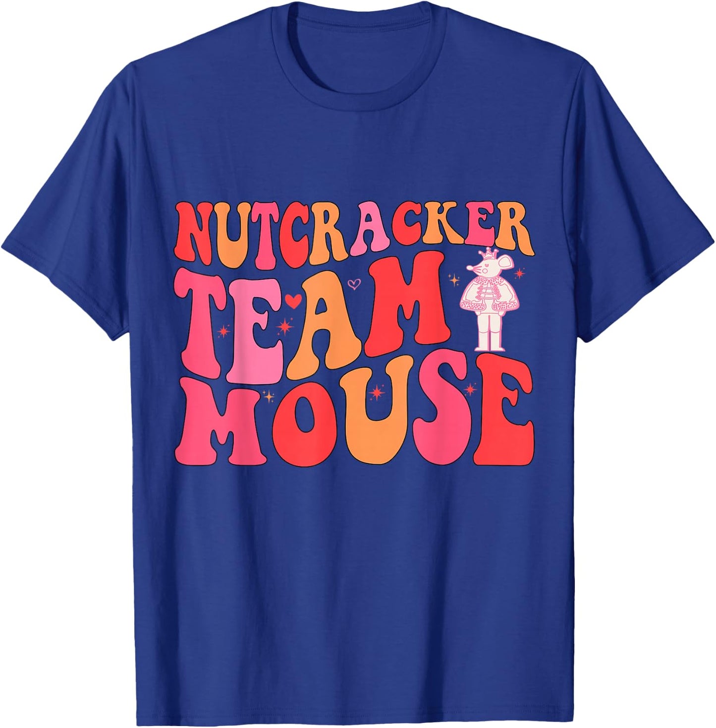 Funny Rat Christmas Dance Quote Team Mouse Nutcracker Squad T-Shirt - T-Shirt | Royal