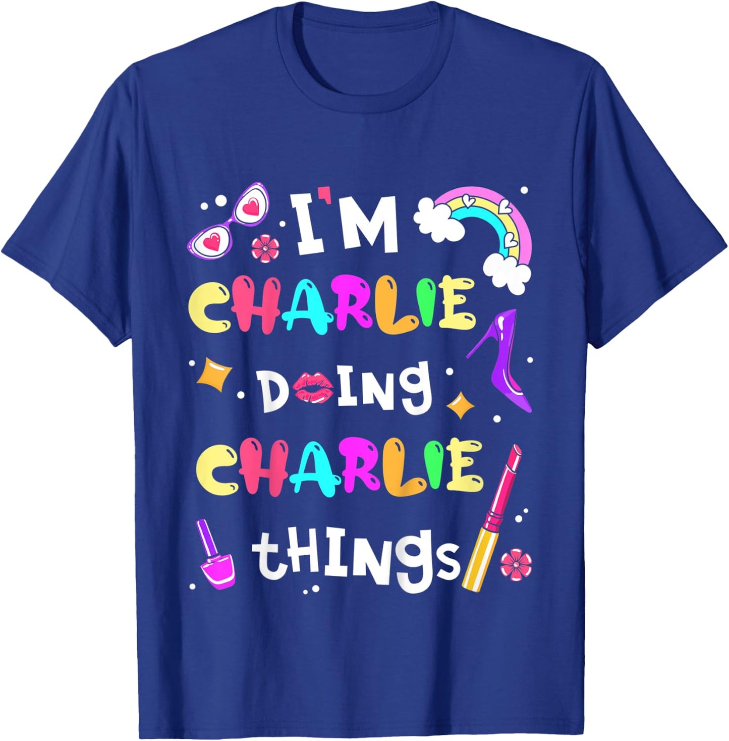 Kids I'm Charlie Doing Charlie Things Cute Personalized Name T-Shirt - T-Shirt | Royal