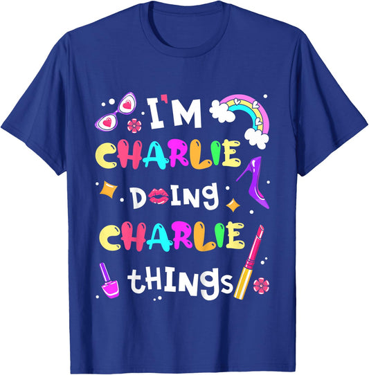 Kids I'm Charlie Doing Charlie Things Cute Personalized Name T-Shirt - T-Shirt | Royal
