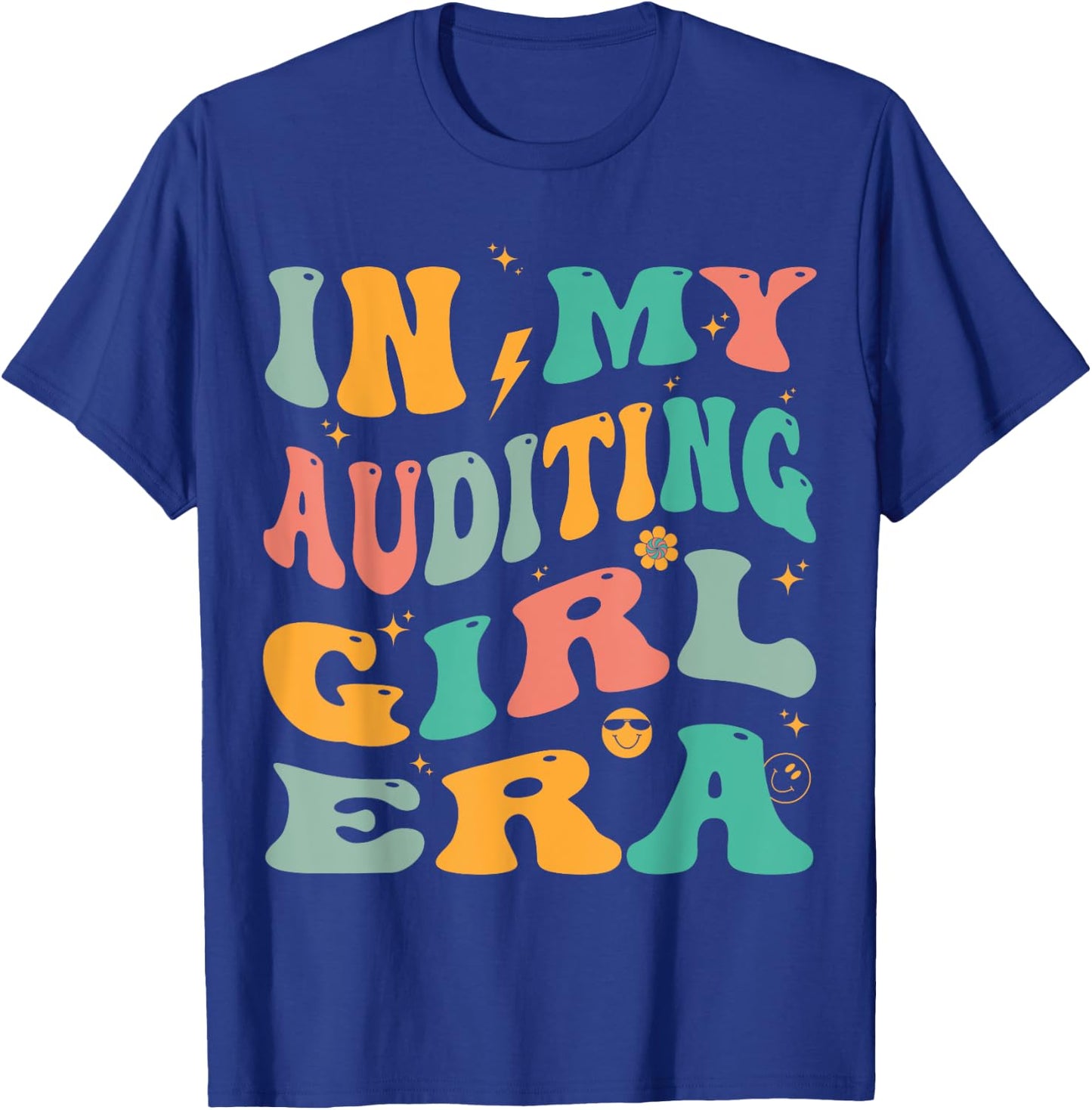In My Auditing Girl Era Groovy Auditor T-Shirt - T-Shirt | Royal