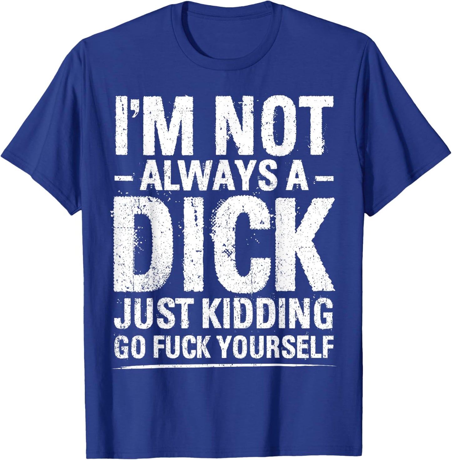 Sarcastic Shirt Funny Sacastic T-Shirt - T-Shirt | Royal