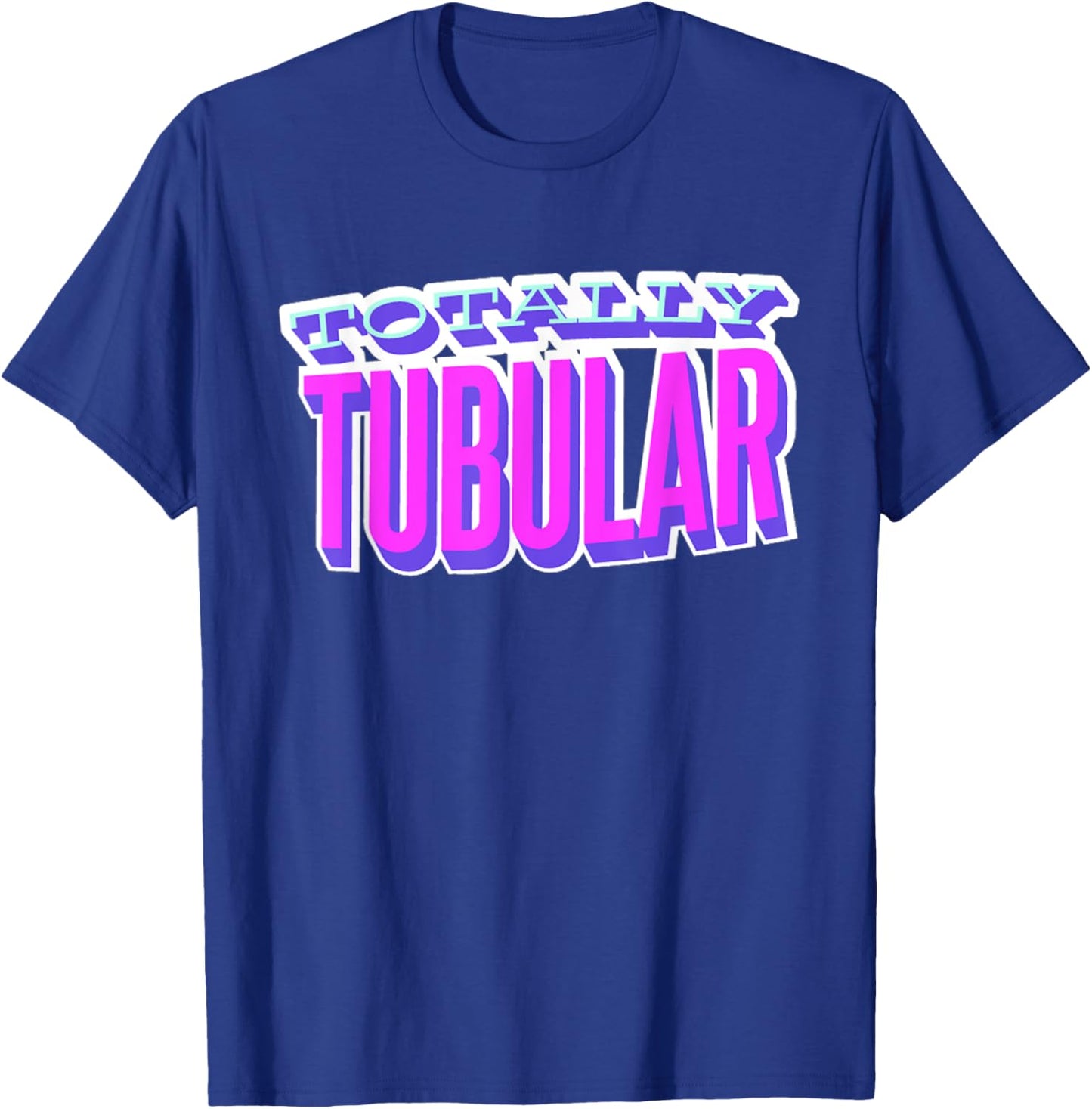 Totally Tubular, I Love The 80's T-Shirt - T-Shirt | Royal