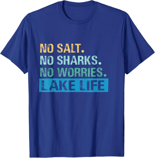 No Salt. No Sharks. No Worries. | Lake Life T-Shirt - T-Shirt | Royal