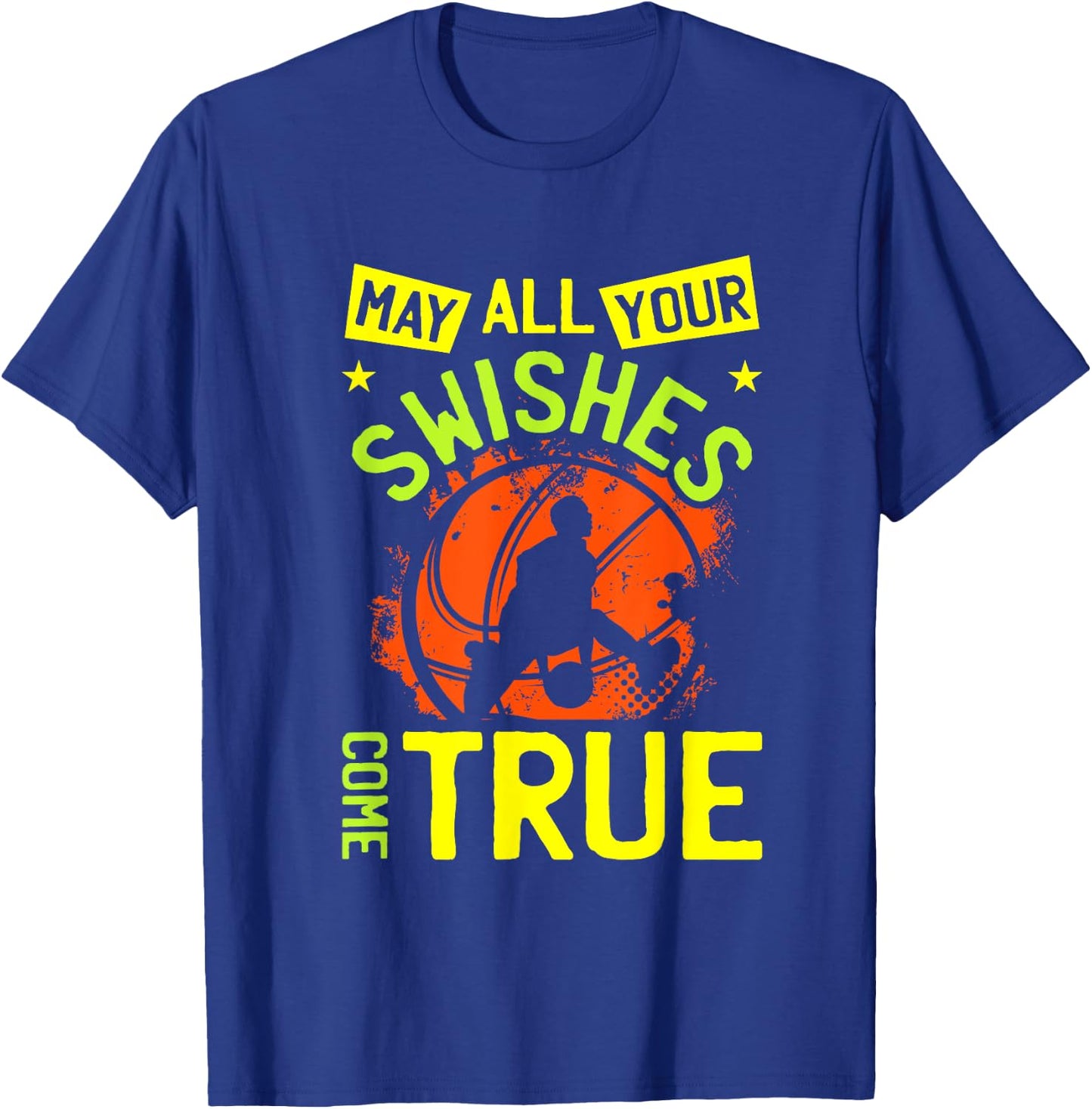 May All Your Swishes Cone True | Basketball Hoops Player T-Shirt - T-Shirt | Royal