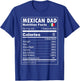 Mexican Dad Nutrition Facts Proud Mexican Father T-Shirt - T-Shirt | Royal