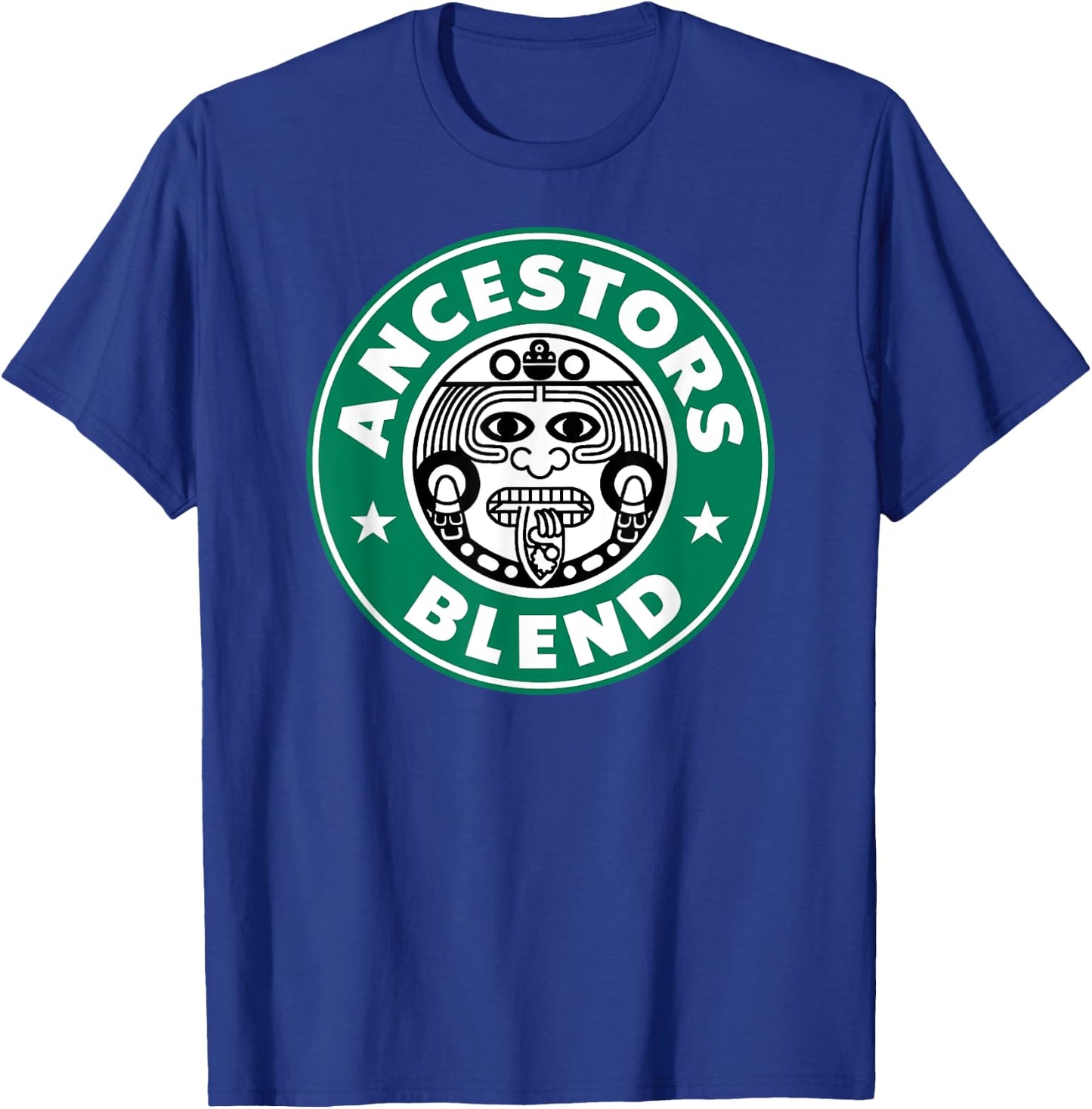 Ancestors Blend Funny Latin Ancient Aztec Mayan God T-Shirt - T-Shirt | Royal