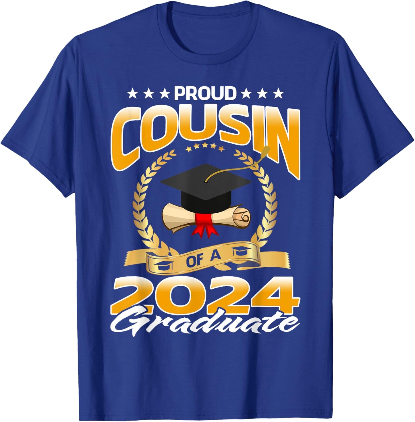 Proud Cousin Of A 2024 Graduate T-Shirt - T-Shirt | Royal