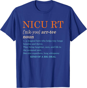 Nicu Respiratory Therapist RT Neonatal Nicu RT Definition T-Shirt - T-Shirt | Royal
