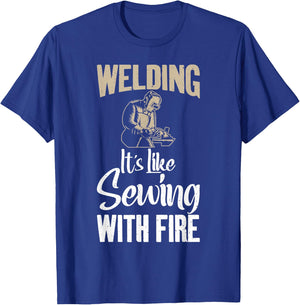 Welding its like Sewing with fire funny Welding T-Shirt - T-Shirt | Royal