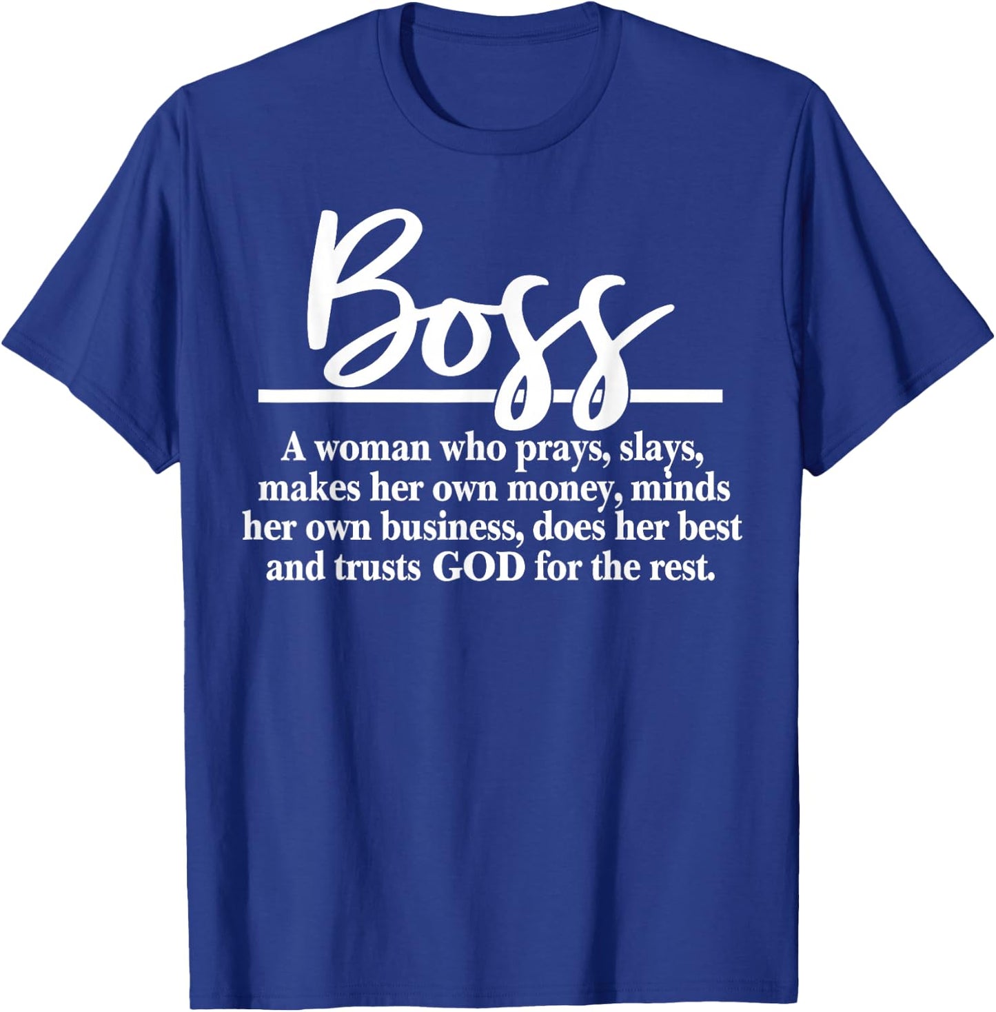 Boss A Woman Who Pray Funny Boss Definition T-Shirt - T-Shirt | Royal