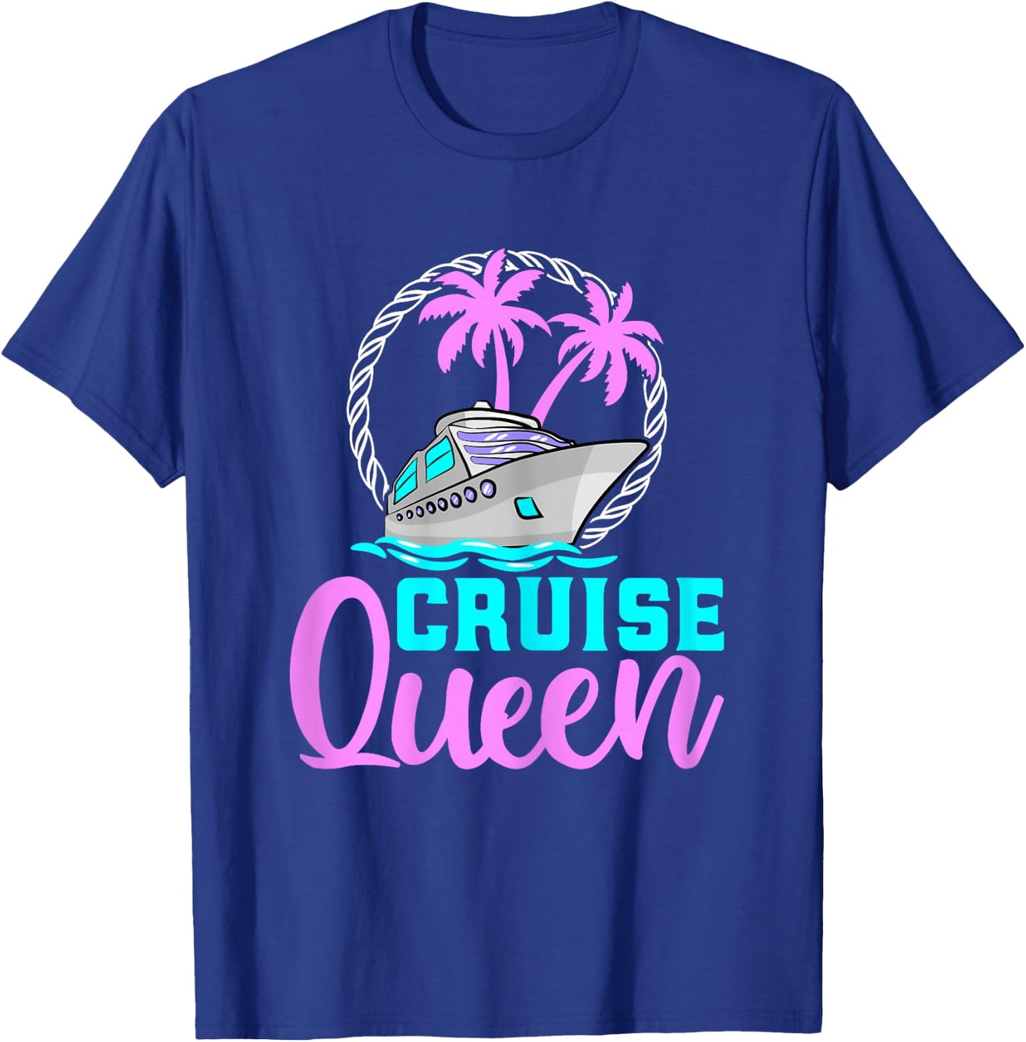 Cruise Queen Funny Cruise Vacation Cruising Lover Women T-Shirt - T-Shirt | Royal