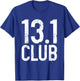 13.1 Club Half Marathon Vintage Marathoner Running Runner T-Shirt - T-Shirt | Royal