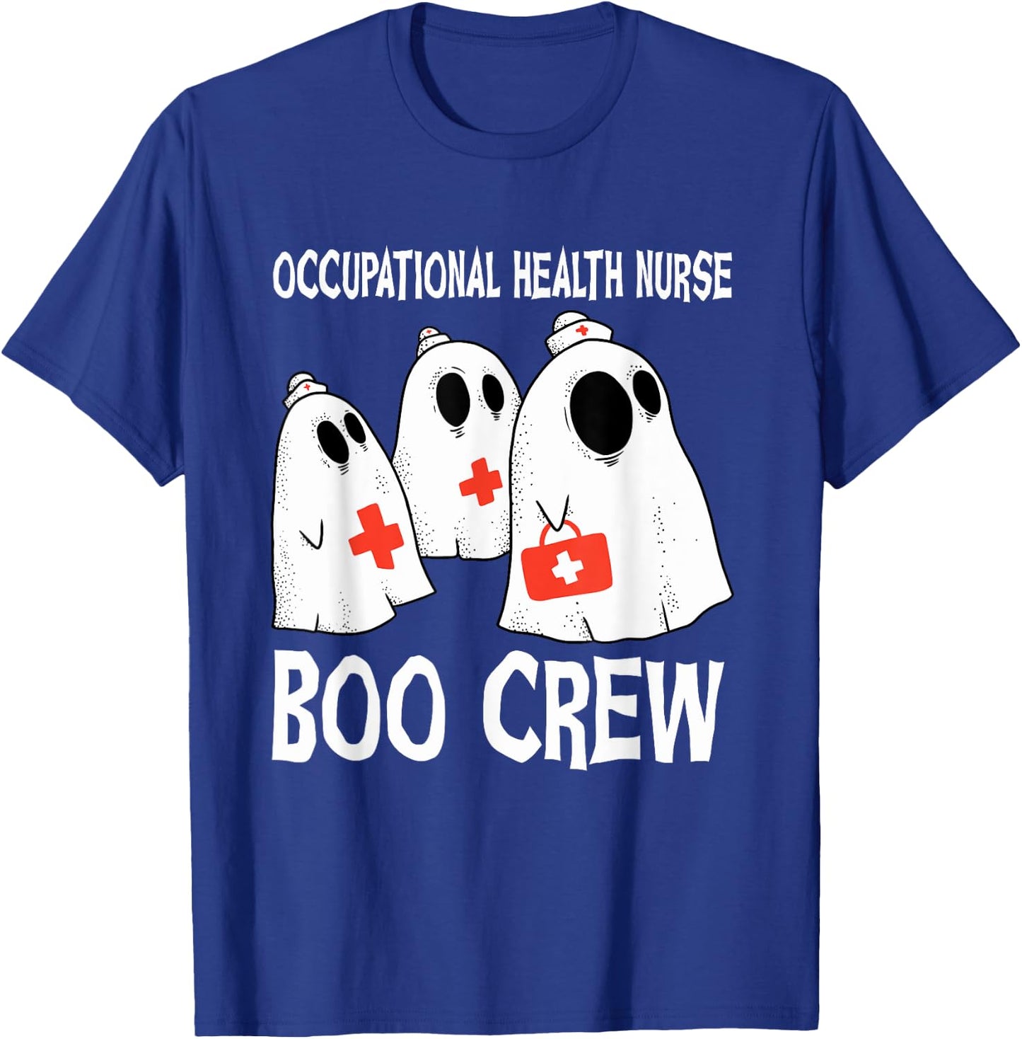 Spooky Occupational Health Nurse Boo Crew Halloween Costume T-Shirt - T-Shirt | Royal