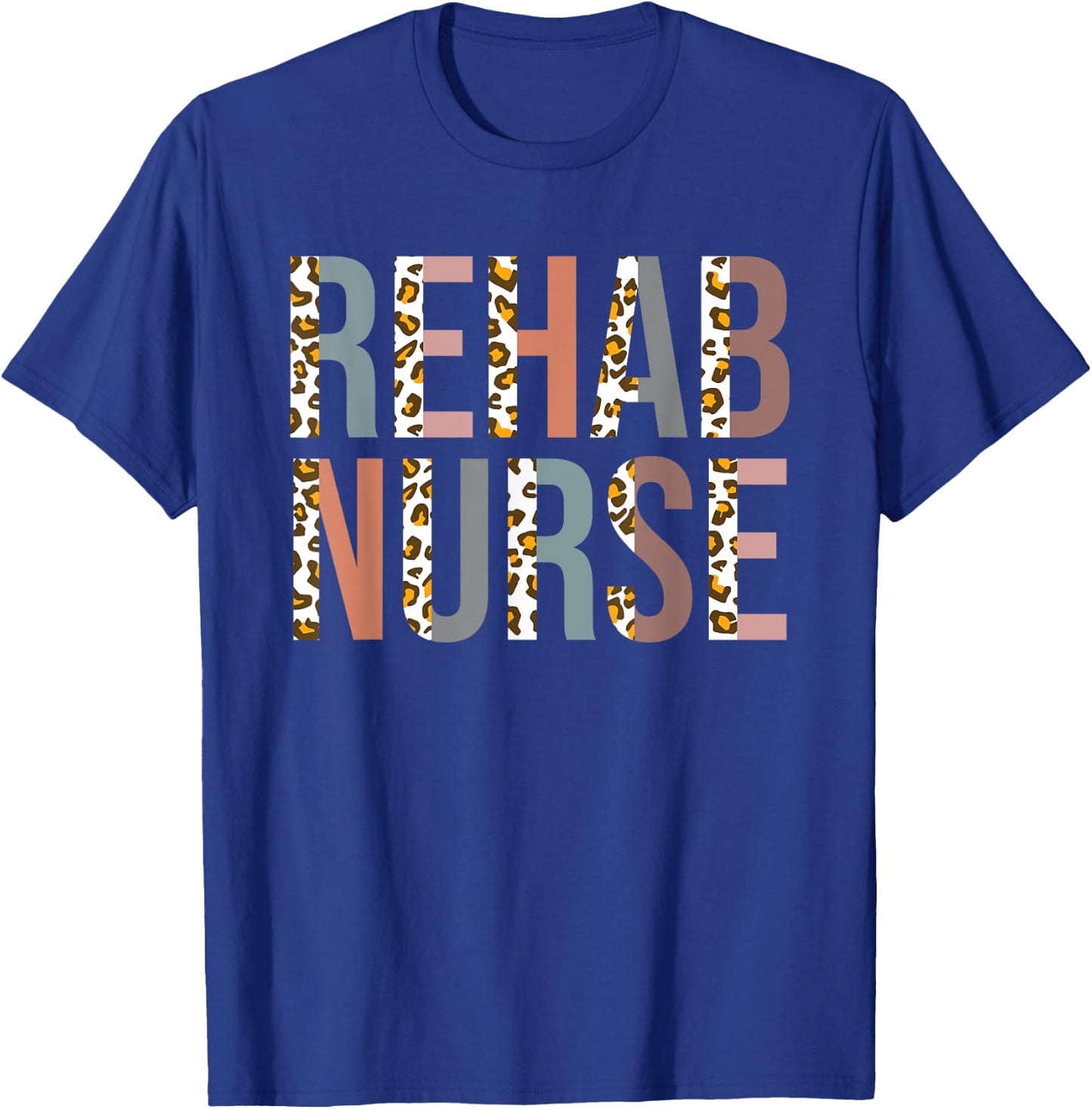 Rehab Technician Rehab Nurse T-Shirt - T-Shirt | Royal