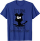 Funny I'm Fine It's Fine Everything Is Fine, Black Dog Lover T-Shirt - T-Shirt | Royal