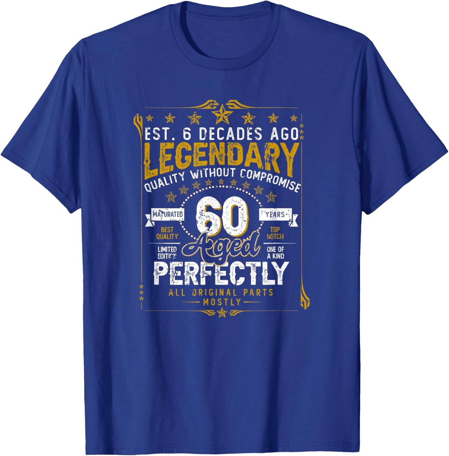 Vintage Legendary 60 Years Old Aged Perfectly 60 Birtday T-Shirt - T-Shirt | Royal
