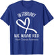 Heart In February We Wear Red Heart Disease Awareness Month T-Shirt - T-Shirt | Royal