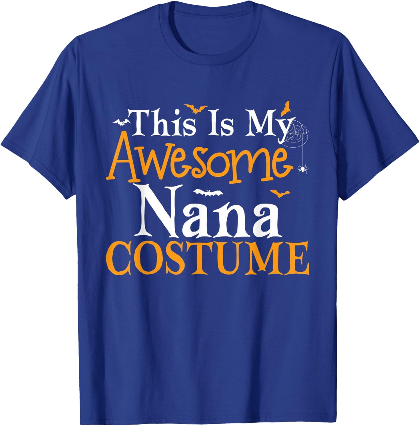 This Is My Awesome Nana Costume Halloween Party Matching T-Shirt - T-Shirt | Royal