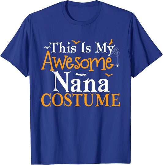 This Is My Awesome Nana Costume Halloween Party Matching T-Shirt - T-Shirt | Royal