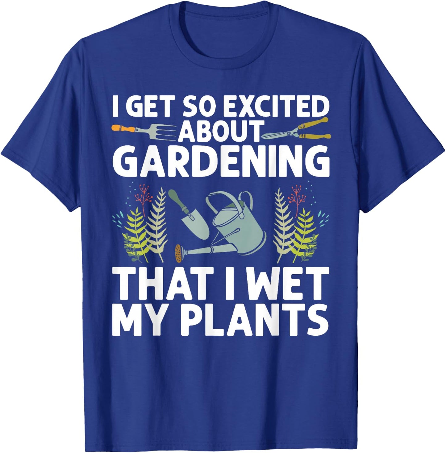 Cool Gardening Design Women Plant Lover Gardener T-Shirt - T-Shirt | Royal