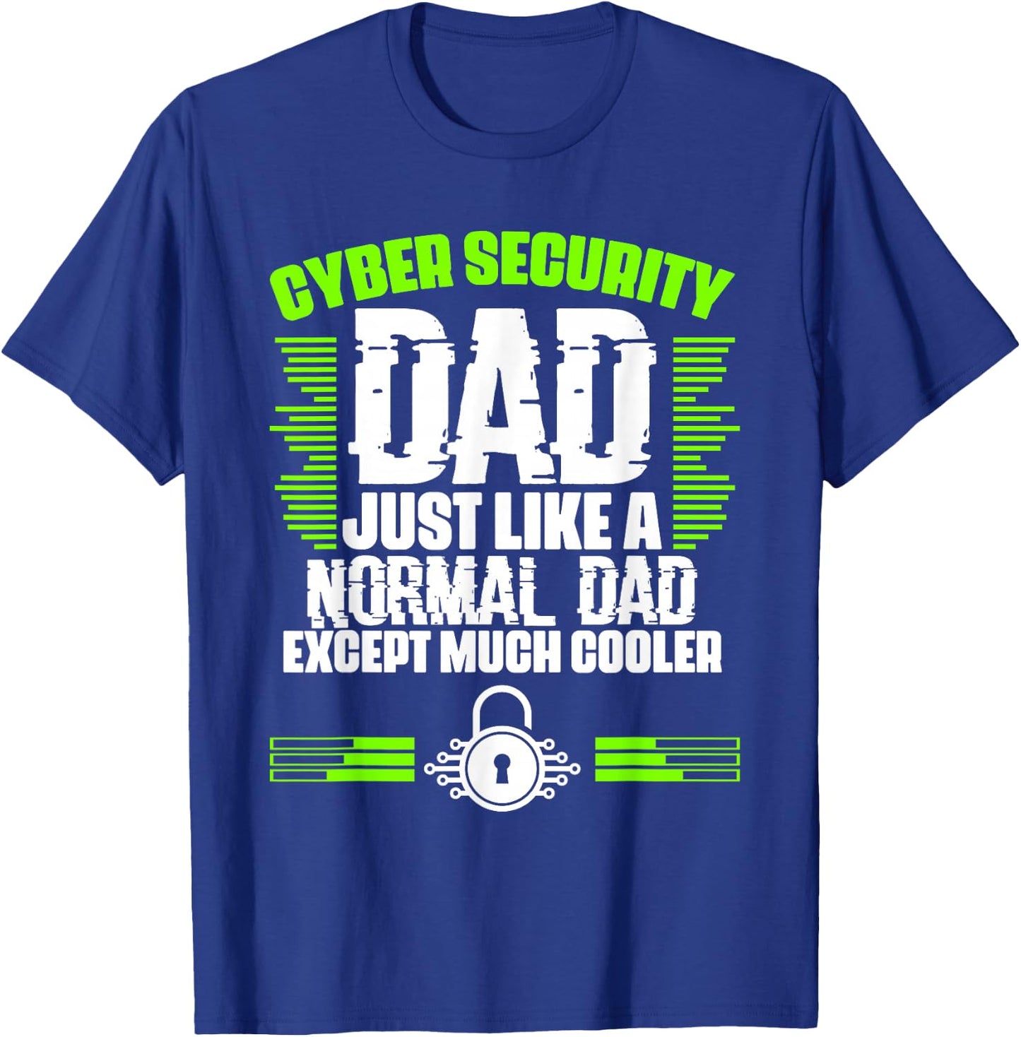 Awesome Cybersecurity Geek For A Cyber Security Expert Dad T-Shirt - T-Shirt | Royal