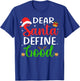 Funny Christmas Pajama Family Shirt, Dear Santa Define Good T-Shirt - T-Shirt | Royal