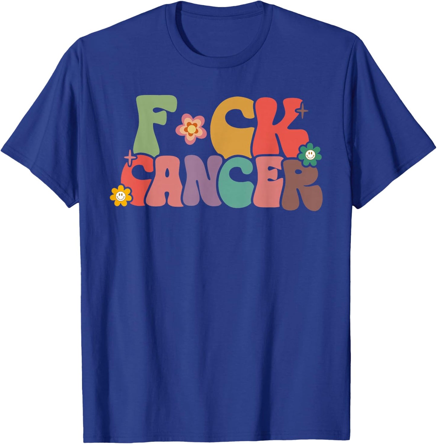Fuck Cancer Retro Groovy All Cancer Awareness Men Women T-Shirt - T-Shirt | Royal