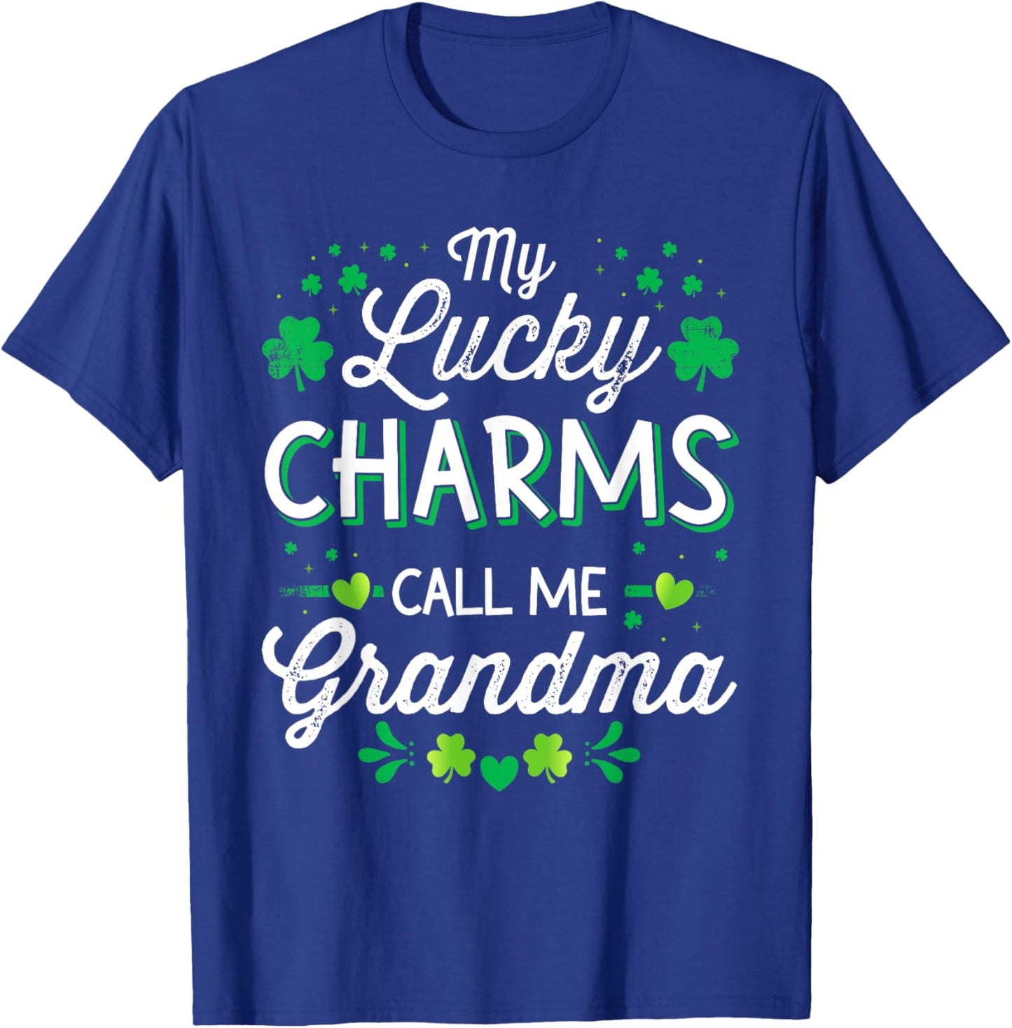 My lucky charms call me grandma for St Patricks day granny T-Shirt - T-Shirt | Royal
