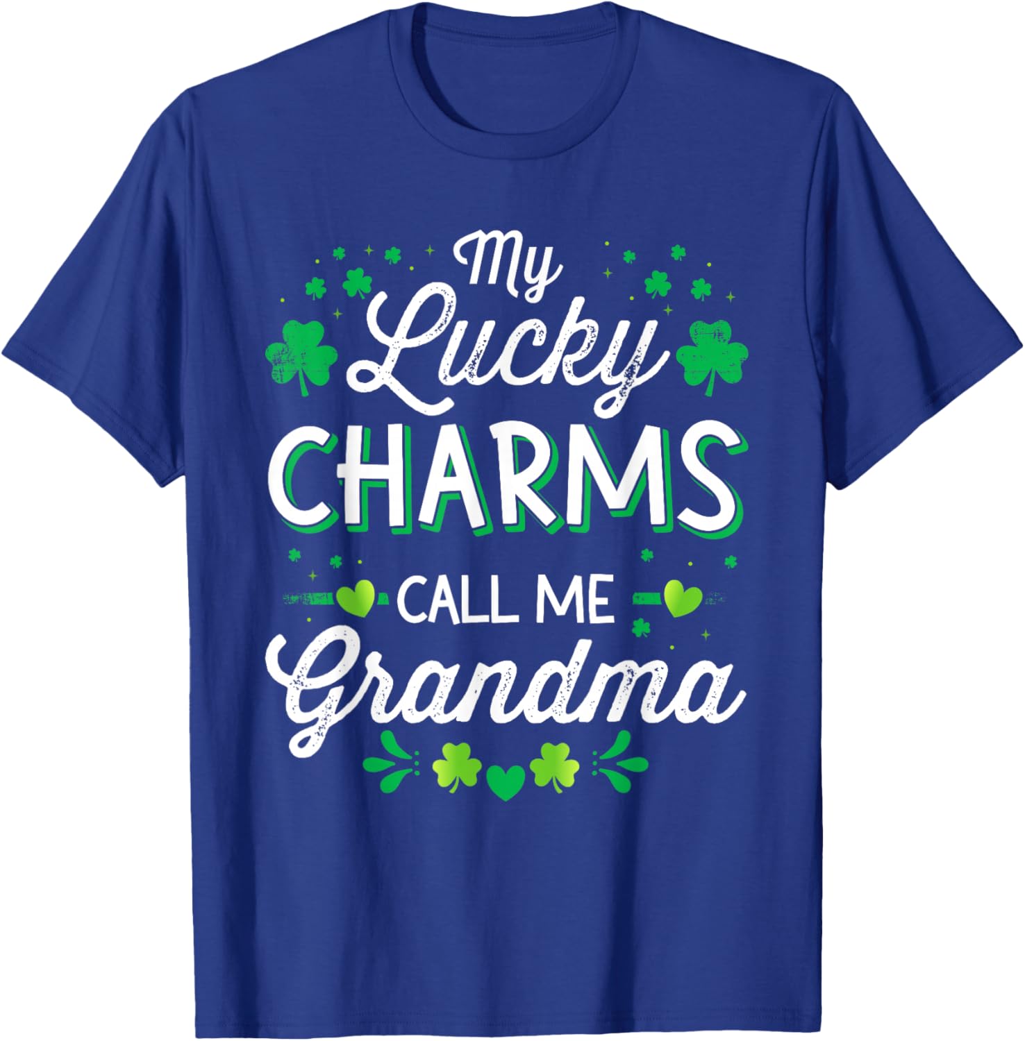 My lucky charms call me grandma for St Patricks day granny T-Shirt - T-Shirt | Royal