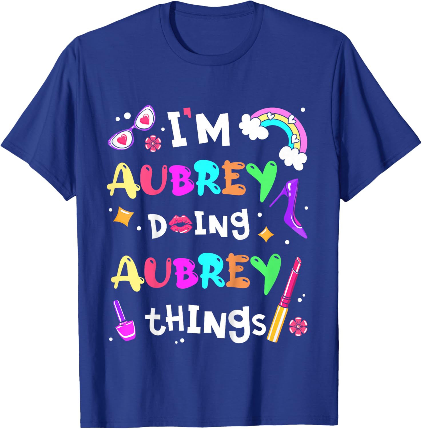 Kids I'm Aubrey Doing Aubrey Things Cute Girls Personalized Name T-Shirt - T-Shirt | Royal