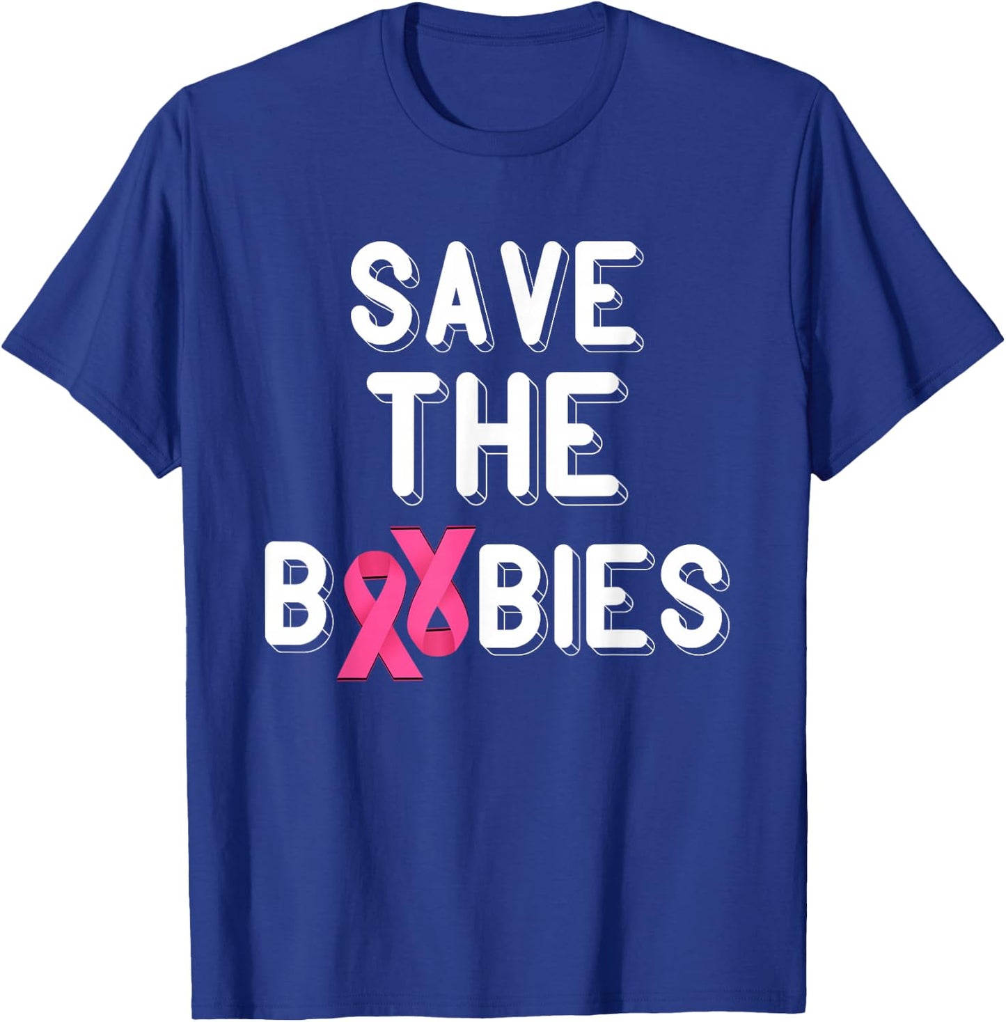 Pink Ribbon Save The Boobies Breast Cancer Awareness T-Shirt - T-Shirt | Royal