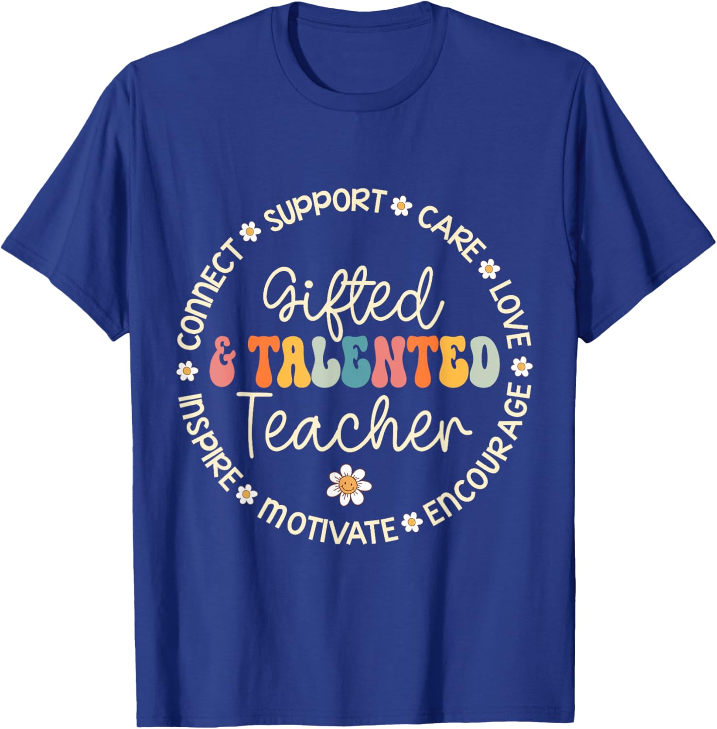 Gifted & Talented Teacher Appreciation Week Back to School Women Girls Kids T-Shirt - T-Shirt | Royal