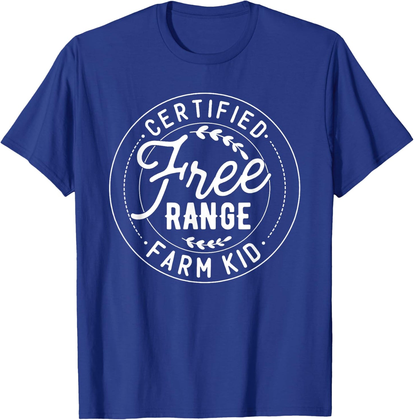 Certified Free Range Farm Kid, Farm Kid T-Shirt - T-Shirt | Royal