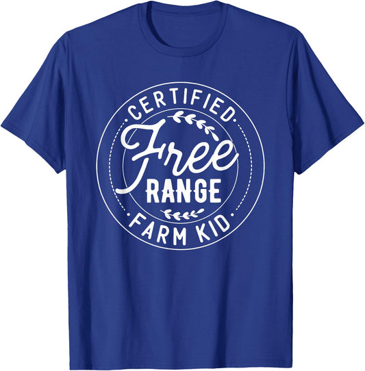 Certified Free Range Farm Kid, Farm Kid T-Shirt - T-Shirt | Royal