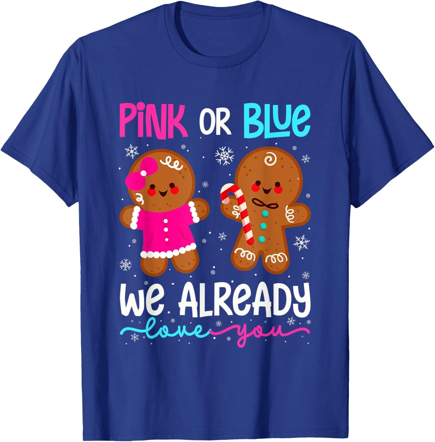 Cute Gingerbread Gender Reveal Funny Pink Or Blue Love You T-Shirt - T-Shirt | Royal