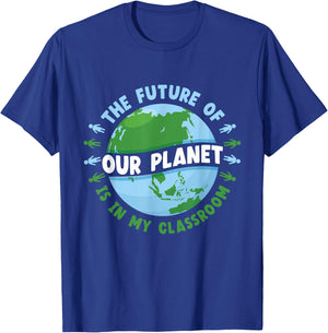 The Future Of Our Planet Is In My Classroom Earth Day Save T-Shirt - T-Shirt | Royal