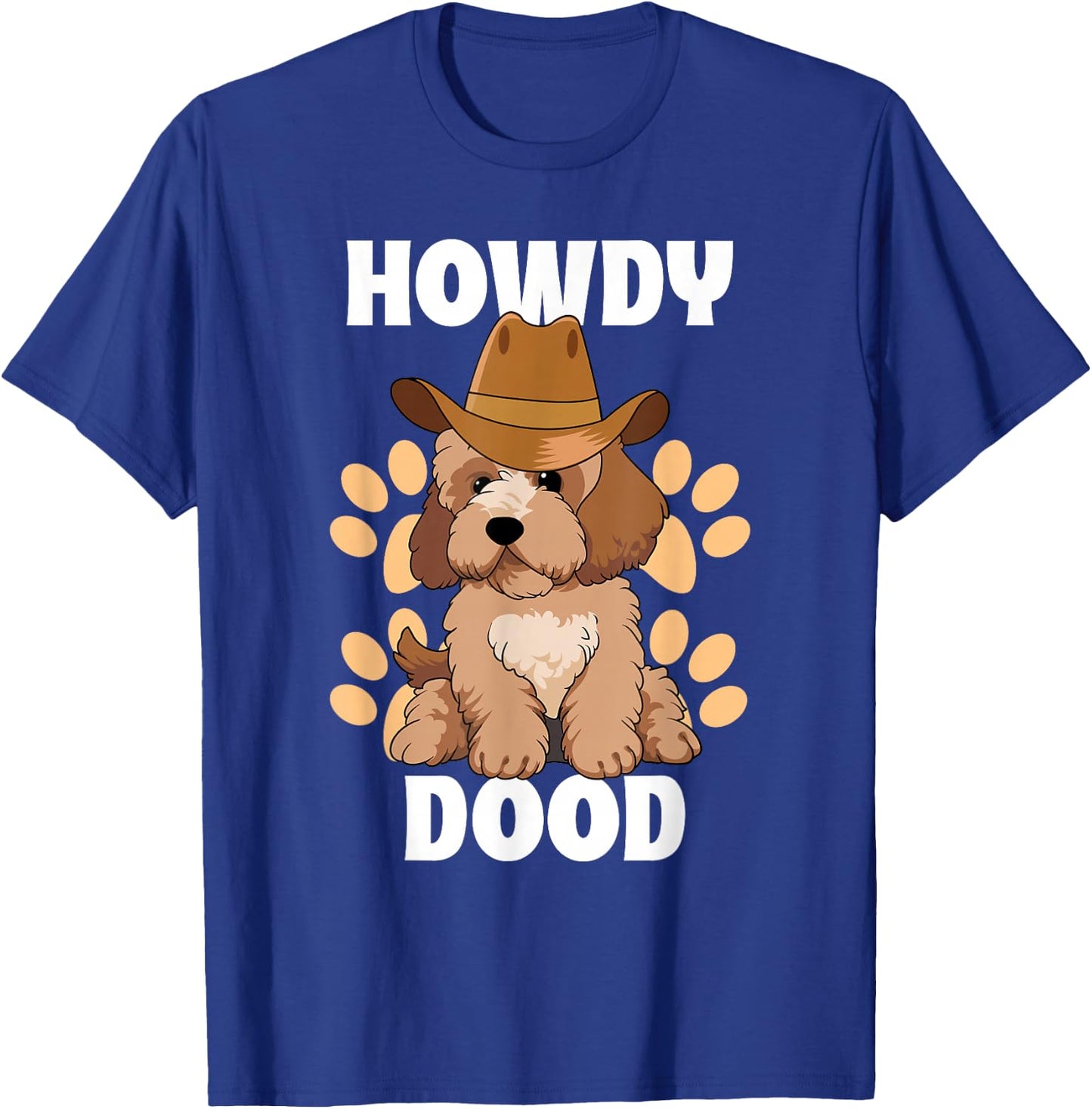 Goldendoodle Howdy Dood Funny Doodle Dog Country Cowboy Hat T-Shirt - T-Shirt | Royal