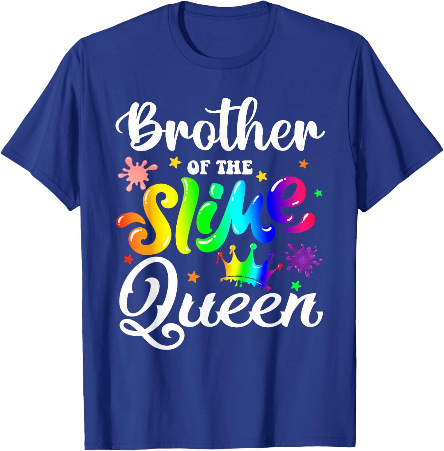 Brother Of The Slime Queen B-day Family Crown Birthday Girl T-Shirt - T-Shirt | Royal