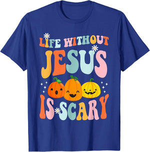 Life is Scary Without Jesus - Christian Faith Halloween T-Shirt - T-Shirt | Royal