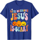 Life is Scary Without Jesus - Christian Faith Halloween T-Shirt - T-Shirt | Royal