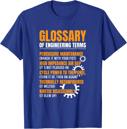 Glossary of Engineering Terms Engineer Definitions Funny T-Shirt - T-Shirt | Royal