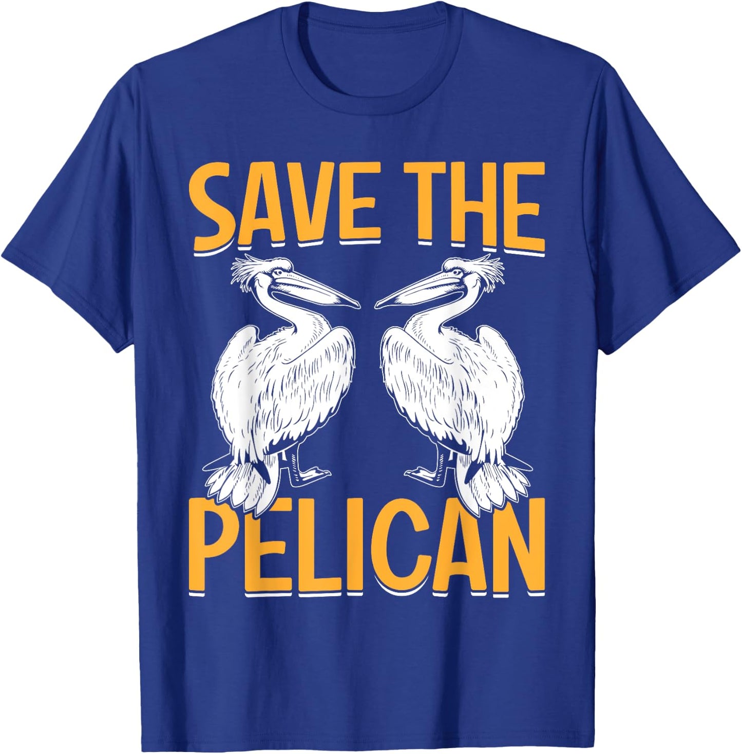 Save The Pelican T-Shirt - T-Shirt | Royal
