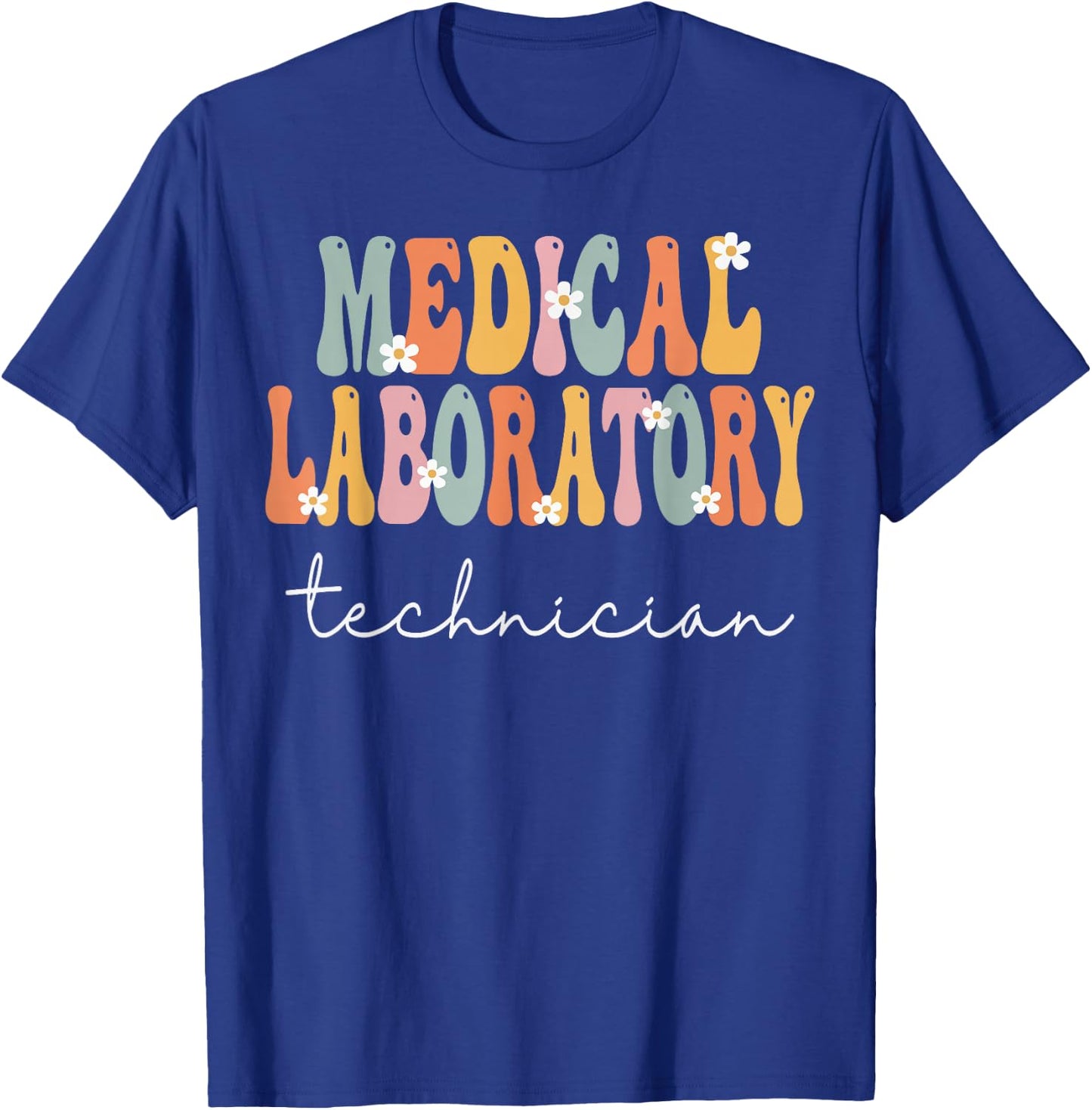 Medical Laboratory Technician Week Groovy Appreciation Day T-Shirt - T-Shirt | Royal