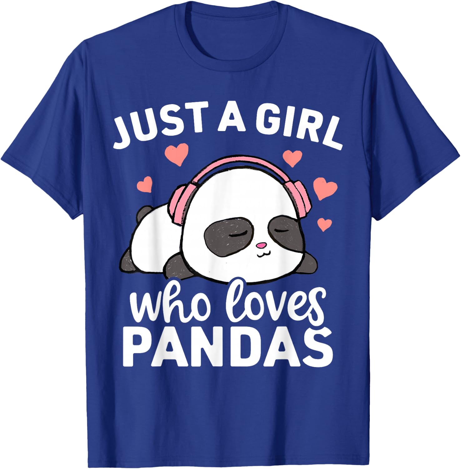 Just A Girl Who Loves Pandas Cute Kawaii Panda T-Shirt - T-Shirt | Royal