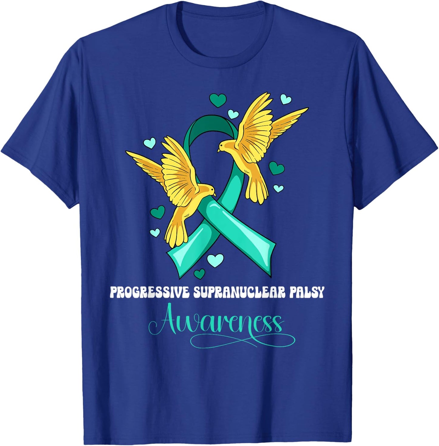 Progressive Supranuclear Palsy Awareness T-Shirt - T-Shirt | Royal